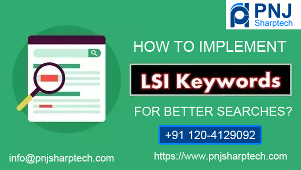 How to Implement LSI keywords for Better Searches