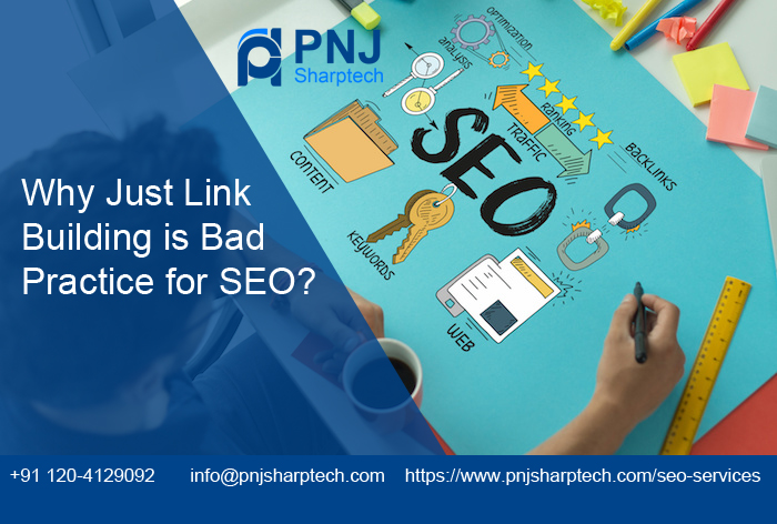 Link Building is Bad Practice for SEO
