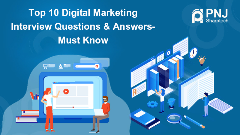 Digital Marketing Interview Questions