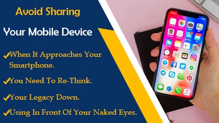 Avoid Sharing Your Mobile Device