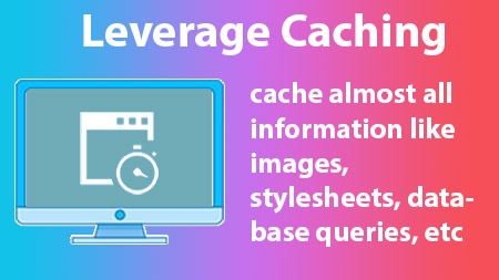 Leverage Caching