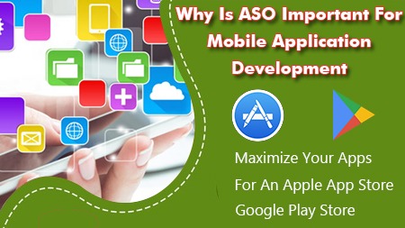 Why is ASO important for Mobile Application Development