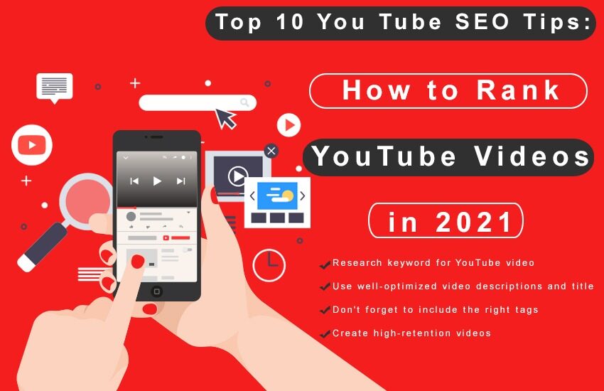 Top 10 YouTube SEO Tips - How to Rank YouTube Videos in 2021
