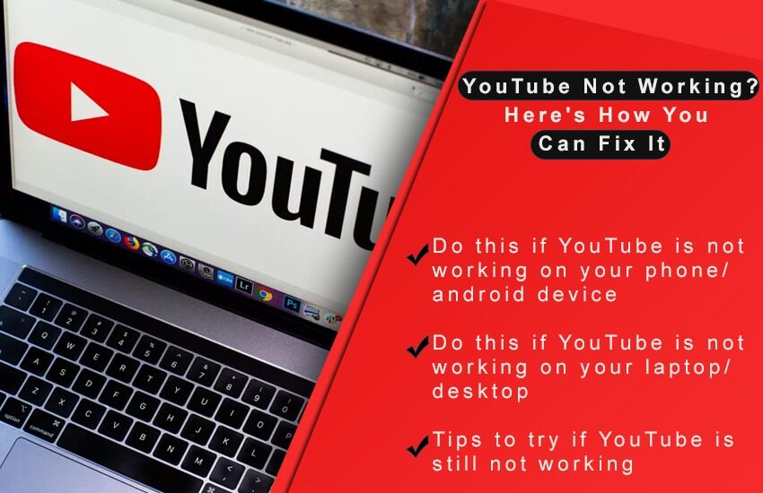 YouTube Not Working Here's How You Can Fix It