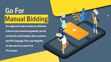 Go for manual bidding