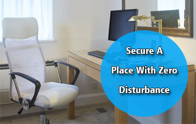 Secure a place with zero disturbance