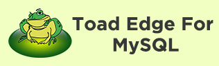 Toad Edge for MySQL