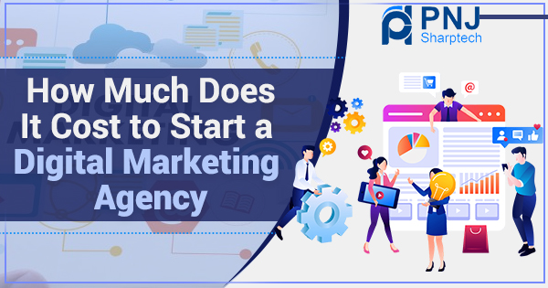How Much Does It Cost to Start a Digital Marketing Agency