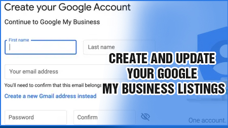 Create and update your Google My Business listings