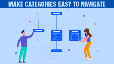 Make categories easy to navigate