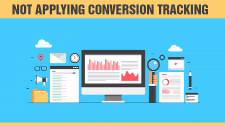 Not Applying Conversion Tracking