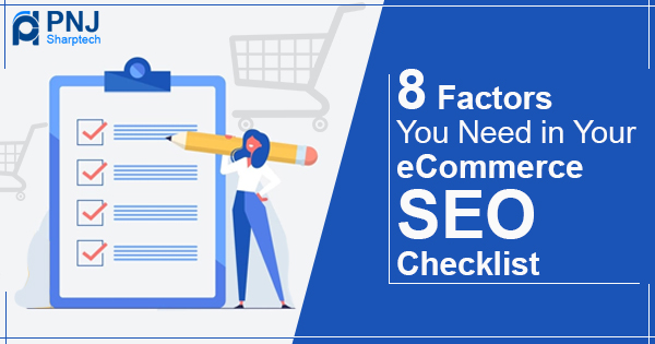 8 Factors You Need in Your eCommerce SEO Checklist