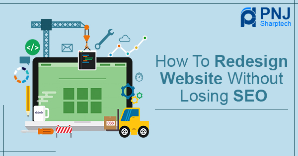 How To Redesign Website Without Losing SEO