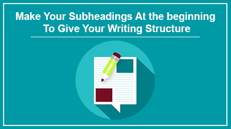 Make Your Subheadings