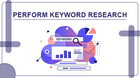 PERFORM KEYWORD RESEARCH