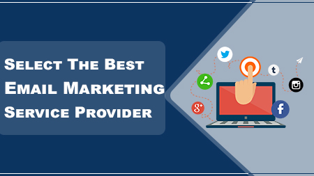 Select The Best Email Marketing Service Provider