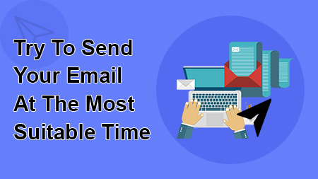 Try To Send Your Email At The Most Suitable Time