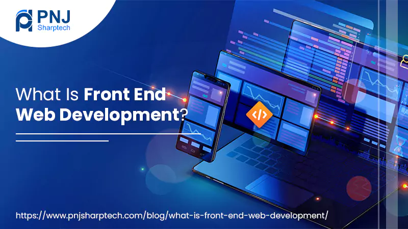 What is front end web development