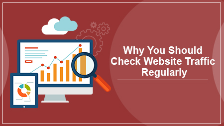Why You Should Check Website Traffic Regularly