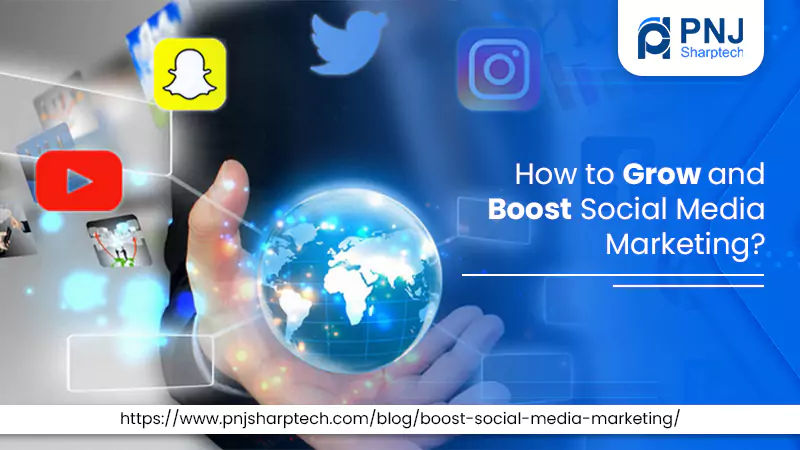 how-to-grow-and-boost-social-media-marketing