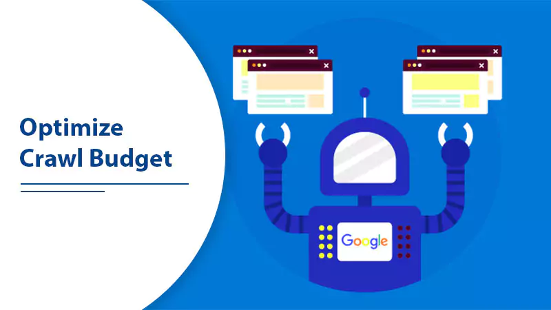 Optimize Crawl BudgetOptimize Crawl Budget